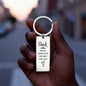 “You Will Always Be the First Man I Ever Loved” Engraved Rectangle Keychain - Gift for Dad