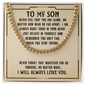 Gift for Son – “Never Feel That You Are Alone” Cuban Link Chain