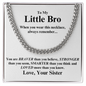 Gift for Brother "You are braver than you believe, stronger than you ..." Cuban Link Chain Necklace