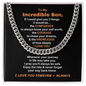 Gift for Son – “The Confidence, The Courage, The Love” Cuban Link Chain