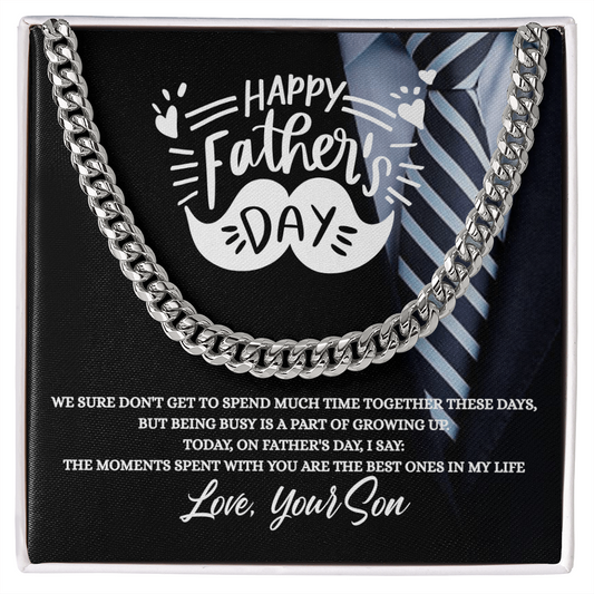 Gift for Father's day "The Moments Spent With You Mean the Most…" Cuban Link Chain Necklace