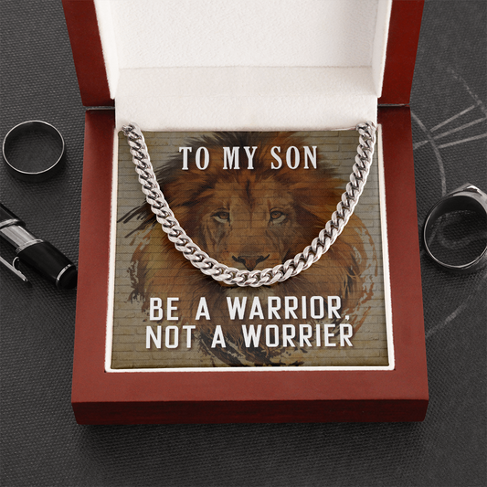Gift for Son – “Be a Warrior, Not a Worrier” Cuban Link Chain