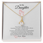 Gift for Daughter "Never Forget That I Love You" Alluring Beauty Necklace