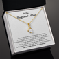 Gift for Boyfriend's Mom "to The incredible woman who raised him..." Alluring Beauty Necklace