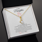 Gift for Daughter "Never Forget That I Love You" Alluring Beauty Necklace