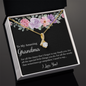 Gift for Grandmother "For all the times that I forgot to say thank you..." Alluring Beauty Necklace