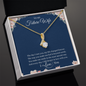 Gift for Girlfriend "The day I met you, my life changed forever.." Alluring Beauty Necklace