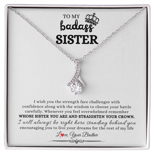 Gift for Sister "I will always be right here standing behind you..." Alluring Beauty Necklace