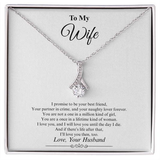 Gift for Wife "I promise to be your best friend, your partner in crime..." Alluring Beauty Necklace