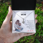 Gift for Mom "I'm so lucky to have you as my Mom..." Alluring Beauty Necklace