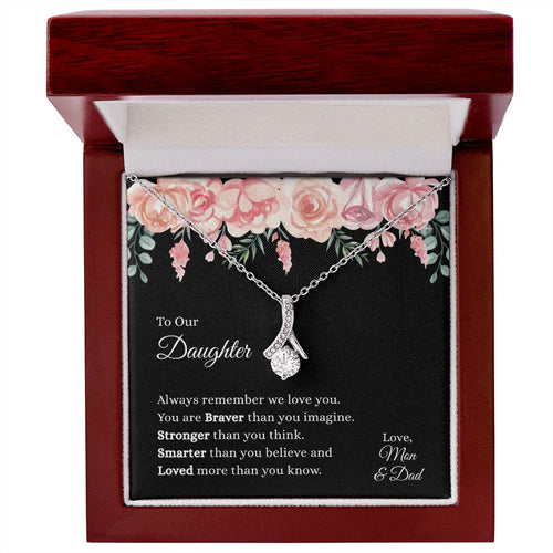 Gift for Daughter "We Love You, Mom and Dad" Alluring Beauty Necklace - Someone Said Gift