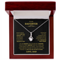 Gift for Daughter "Never forget that I love you..." Alluring Beauty Necklace