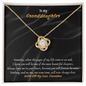 Gift for granddaughter "I know you will be one of the most..." Love Knot Necklace
