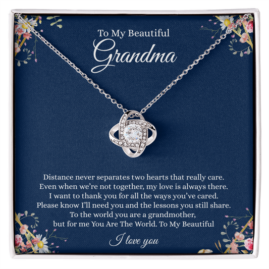 Gift for Grandmother "Distance never separates two hearts that really care..."Love Knot Necklace