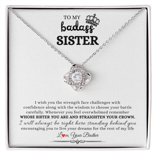 Gift for Sister "I will always be right here standing behind you..." Love Knot Necklace