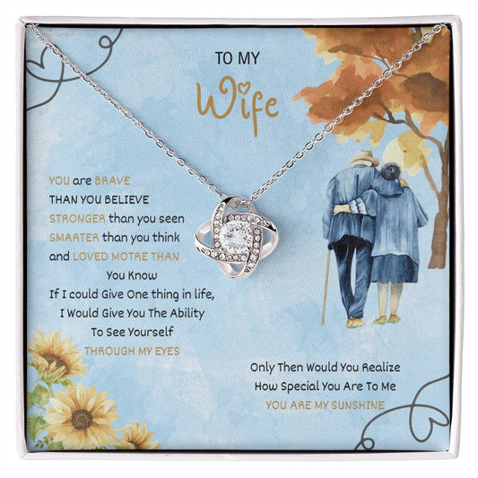 Gift for Wife " How special you are to me, you are my sunshine" Love Knot Necklace