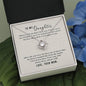 Gift for Daughter from Mom – “Always Have, Always Will” Love Knot Necklace