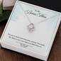 Gift for Mother-in-Law – “You Chose to Love Me” Love Knot Necklace