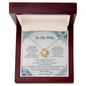 To My Wife – Lucky to Have You – Love Knot Necklace