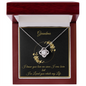 Gift for Grandmother "I know you love me since I was born..." Love Knot Necklace