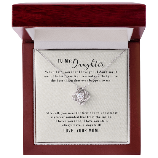 Gift for Daughter (from Mom) – “Always Have, Always Will” Love Knot Necklace