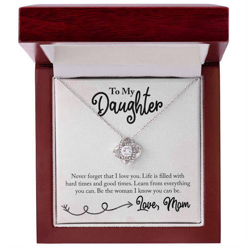 Gift for Daughter (from Mom) – “Be the Woman I Know You Can Be” Love Knot Necklace