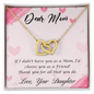 "I'd choose you as a friend..." Interlocking Hearts Necklace - Gift for Mom