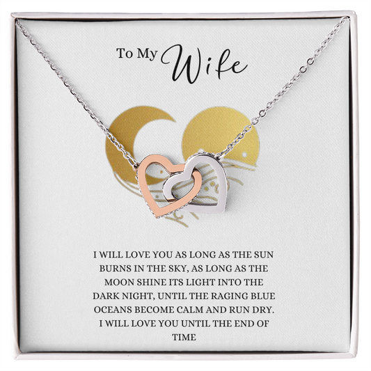 Gift for Wife W "I will love you as long as the sun burns in the sky..." Interlocking Hearts necklace