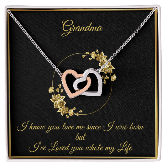 Gift for Grandmother "I know you love me since I was born..." Interlocking Hearts Necklace