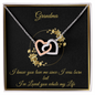 Gift for Grandmother "I know you love me since I was born..." Interlocking Hearts Necklace