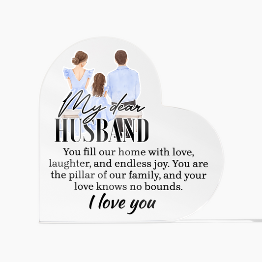 Gift for Husband – “You Fill Our Home with Love” Heart Acrylic Block