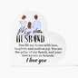 Gift for Husband – “You Fill Our Home with Love” Heart Acrylic Block