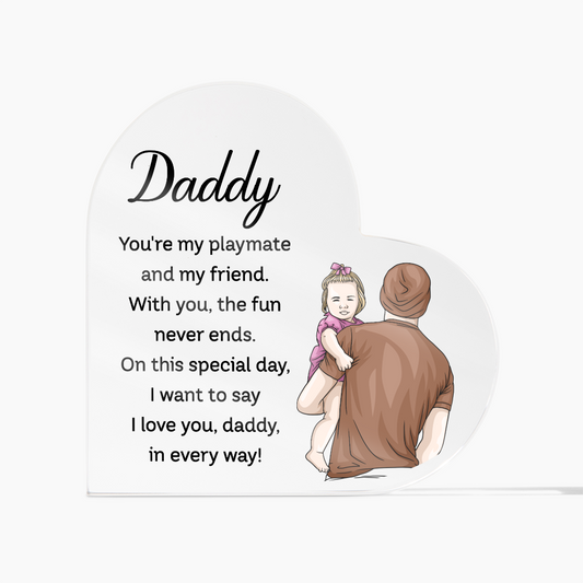 Gift for Dad (from Daughter) – “You're My Playmate and My Friend” Heart‑Shaped Acrylic Block