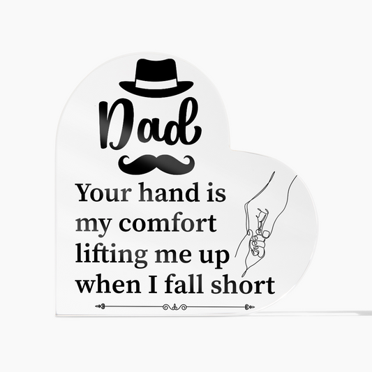 Gift for Dad (from Daughter) – “Your Hand Is My Comfort” Heart Acrylic Block