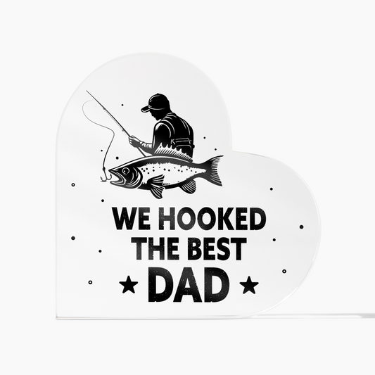 Gift for Dad (from Children) – “We Hooked the Best Dad” Heart Acrylic Block