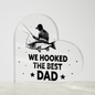 Gift for Dad (from Children) – “We Hooked the Best Dad” Heart Acrylic Block