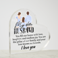 Gift for Husband – “You Fill Our Home with Love” Heart Acrylic Block