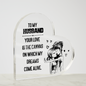 Gift for Husband – “Your Love Is the Canvas of My Dreams” Heart‑Shaped Acrylic Block