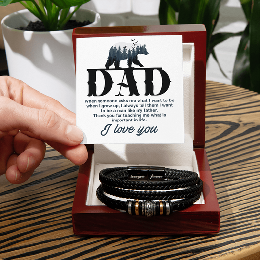 To Dad – “I Want to Be a Man Like You” Love You Forever Bracelet From Son