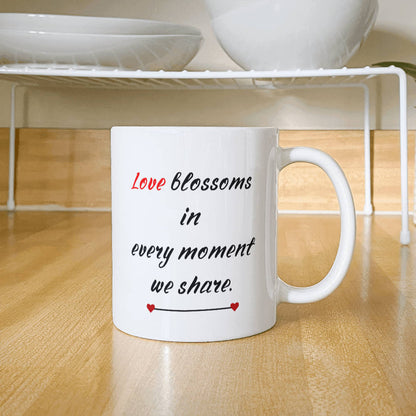 *Love blossoms in every moment we share "couple woman/man. Mug, Boyfriend/Girlfriend Valentines Day Gift for Him/Her, Funny Gift for Him/Her, Husband/Wife Anniversary Gift