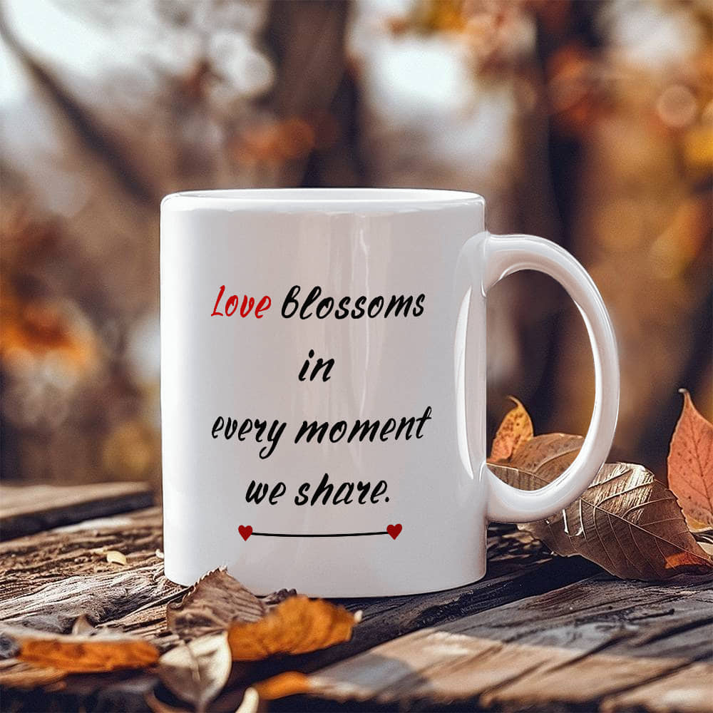 *Love blossoms in every moment we share "couple of women". Mug, Girlfriend Valentines Day Gift for Her, Funny Gift for Her, Wife Anniversary Gift