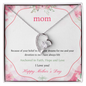 Gift for Mother's day "Because Of Your Belief In Me" Forever Love Necklace