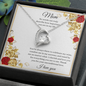 Gift for Mom "Thank you for your unconditional love..." Forever Love Necklace