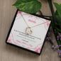 Gift for Mother's day "Because Of Your Belief In Me" Forever Love Necklace