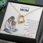 Gift for Mom "I'm so lucky to have you as my Mom..." Forever Love Necklace