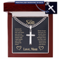 “When You Are Too Afraid to Look Ahead, Look Right Beside You, I Will Always Be There” Personalized Cross with Cuban Link Chain – Gift for Son