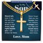 “Stand Tall, Even If You Fall, Look Right Beside You I Will Always Be There” Personalized Cross with Cuban Link Chain – Gift for Son