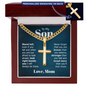 “Stand Tall, Even If You Fall, Look Right Beside You I Will Always Be There” Personalized Cross with Cuban Link Chain – Gift for Son