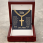 “When You Are Too Afraid to Look Ahead, Look Right Beside You, I Will Always Be There” Personalized Cross with Cuban Link Chain – Gift for Son