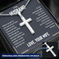 “We Have a Bond That Can't Be Broken. I Love You” Personalized Cross Necklace with Snake Chain – Gift for Husband